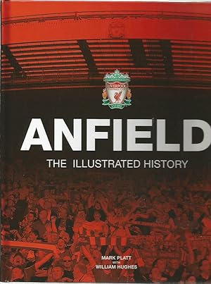 Seller image for ANFIELD - The Illustrated History for sale by Peter White Books
