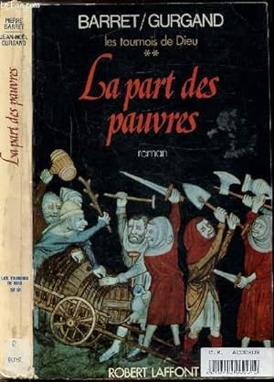 Bild des Verkufers fr LES TOURNOIS DE DIEU - TOME II - LA PART DES PAUVRES zum Verkauf von Le-Livre