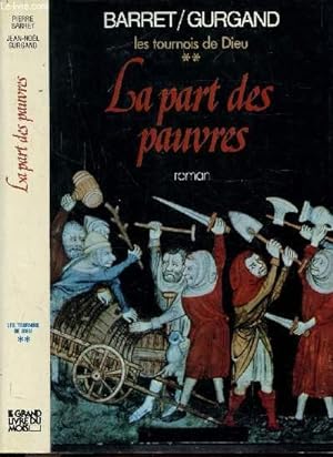 Bild des Verkufers fr LES TOURNOIS DE DIEU - TOME II - LA PART DE PAUVRES zum Verkauf von Le-Livre