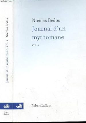 Image du vendeur pour JOURNAL D'UN MYTHOMANE - VOLUME I mis en vente par Le-Livre