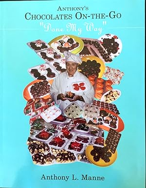 Immagine del venditore per Anthony's Chocolates On-the-Go: "Done My Way" venduto da Epilonian Books