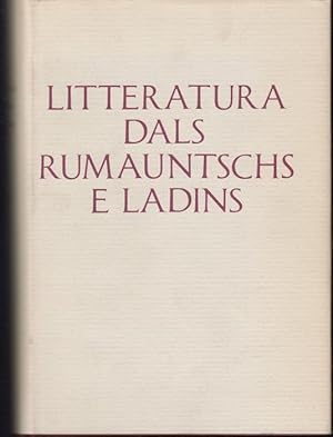 Seller image for Litteratura dals Rumauntschs e Ladins for sale by Graphem. Kunst- und Buchantiquariat