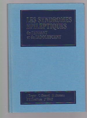 Immagine del venditore per Syndromes Epileptiques de l'Enfant et de l'Adolescent, venduto da L'Odeur du Book