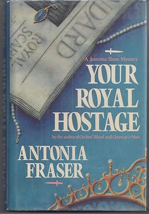 Bild des Verkufers fr Your Royal Hostage zum Verkauf von Brenner's Collectable Books ABAA, IOBA