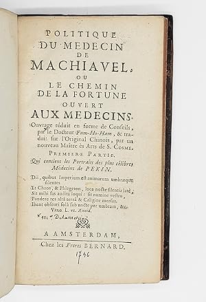Seller image for Politique du mdecin de Machiavel ou le chemin de la fortune ouvert aux mdecins. for sale by CLAVREUIL