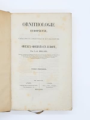 Imagen del vendedor de Ornithologie europenne, ou catalogue analytique et raisonn des oiseaux observs en Europe. a la venta por CLAVREUIL