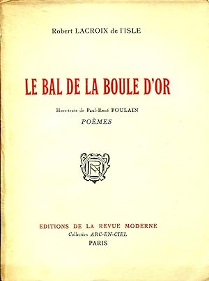 Seller image for Le bal de la boule d'or, pomes for sale by Sylvain Par