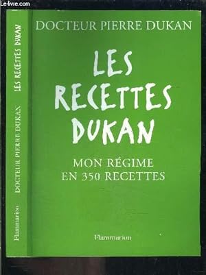 Image du vendeur pour LES RECETTES DUKAN- MON REGIME EN 350 RECETTES mis en vente par Le-Livre