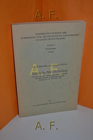 Imagen del vendedor de Stdtische Mittelschichten : Protokoll der VIII. Arbeitstagung des Arbeitskreises fr sdwestdeutsche Stadtgeschichtsforschug Biberach 14. - 16. November 1969 (Verffentlichungen der Kommission fr Geschichtliche Landeskunde in Baden-Wrttemberg, Reihe B, Forschungen 69. Band) a la venta por Antiquarische Fundgrube e.U.