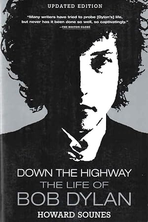 Bild des Verkufers fr Down the Highway The Life of Bob Dylan zum Verkauf von lamdha books