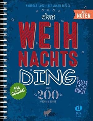 Bild des Verkufers fr Das Weihnachts-Ding mit Noten : Kultliederbuch zum Verkauf von AHA-BUCH GmbH