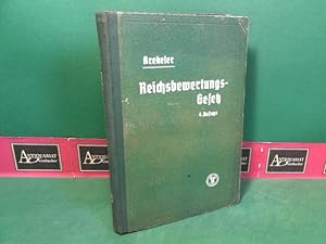 Reichsbewertungsgesetz vom 16. Oktober 1934 nebst Durchführungsgesetz - beiliegend: Nachtrag.