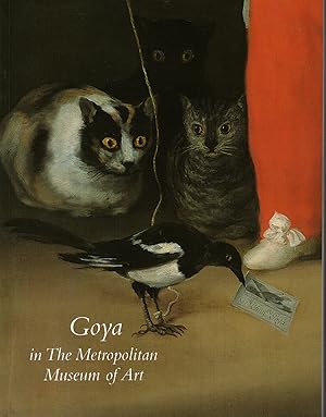 Bild des Verkufers fr Goya in The Metropolitan Museum of Art zum Verkauf von Diatrope Books