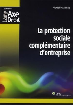 Seller image for la protection sociale complementaire d'entreprise for sale by Chapitre.com : livres et presse ancienne