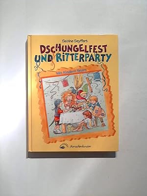 Bild des Verkufers fr Dschungelfest und Ritterparty. Mit Kindern feiern. zum Verkauf von Buecherhof