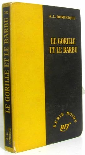 Image du vendeur pour Le gorille et le barbu - (srie noire) mis en vente par crealivres