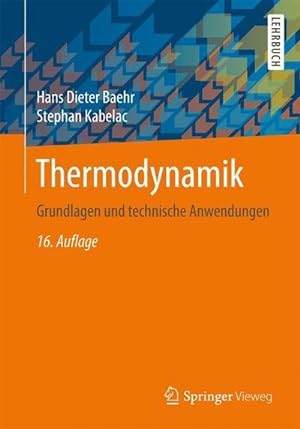 Immagine del venditore per Thermodynamik : Grundlagen und technische Anwendungen venduto da AHA-BUCH GmbH