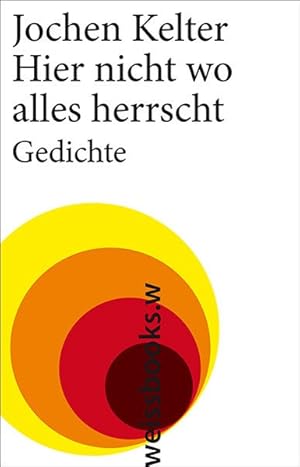 Hier nicht wo alles herrscht Gedichte