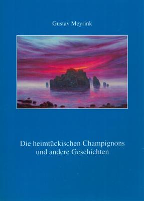 Bild des Verkufers fr Die heimtckischen Champions und andere Geschichten. zum Verkauf von Occulte Buchhandlung "Inveha"