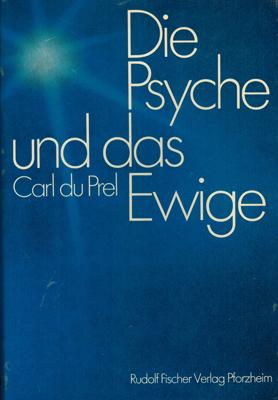 Bild des Verkufers fr Die Psyche und das Ewige. Grundri einer transzendentalen Psychologie. zum Verkauf von Occulte Buchhandlung "Inveha"