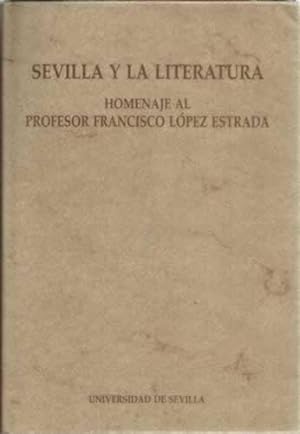 Imagen del vendedor de Sevilla y la literatura. Homenaje al profesor Francisco Lpez Estrada a la venta por Librera Cajn Desastre
