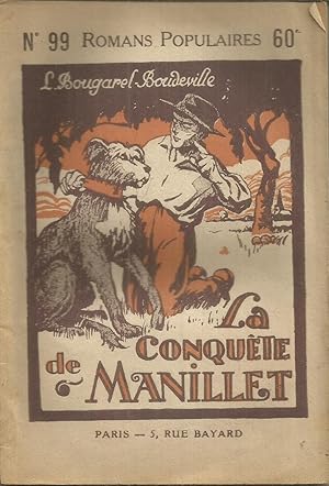 Seller image for La conqute de Manillet - Romans populaires nr. 99 for sale by Joie de Livre