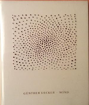 Imagen del vendedor de Gunther Uecker Wind 82 love-letters to nature a la venta por Artful Dodger Books