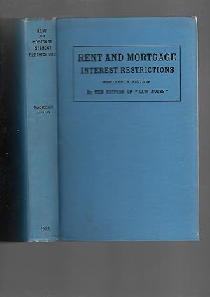 Seller image for Rent and Mortgage Interest Restrictions Being The Rent and Mortgage Interest Restrictions Acts, 1920 to 1939 --- 19th EDITION 1943 for sale by SAVERY BOOKS