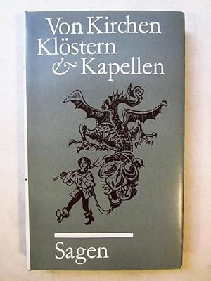 Seller image for Von Kirchen, Klöstern und Kapellen. Sagen for sale by Rudi Euchler Buchhandlung & Antiquariat