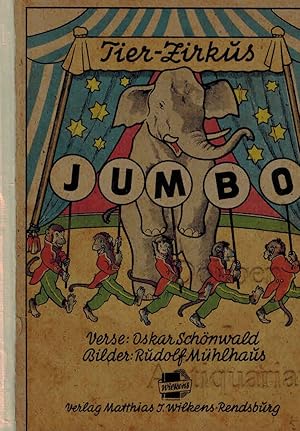 Imagen del vendedor de Tier-Zirkus Jumbo. a la venta por Dobben-Antiquariat Dr. Volker Wendt