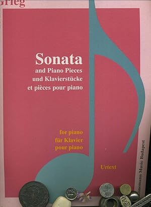 Edvard Grieg. Sonata and Piano Pieces und Klavierstücke. Für Klavier. Urtext.