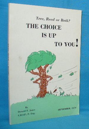 Seller image for Tree, Reed or Both? The Choice Is Up to You for sale by Alhambra Books