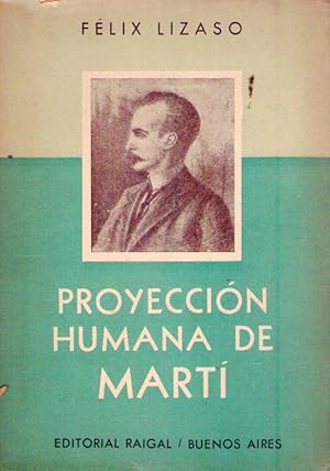 Imagen del vendedor de PROYECCION HUMANA DE MARTI a la venta por Buenos Aires Libros