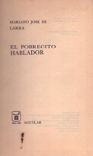 EL POBRECITO HABLADOR. (Edición prólogo y notas por Arturo del Hoyo)