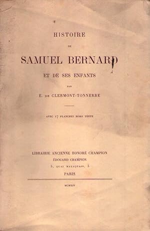 Imagen del vendedor de HISTOIRE DE SAMUEL BERNARD ET DES SES ENFANTS. Avec 17 planches hors texte a la venta por Buenos Aires Libros