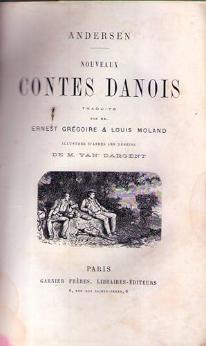 NOUVEAUX CONTES DANOIS. Traduits par Ernest Grégoire & Louis Moland. Illustrés d'après les dessin...