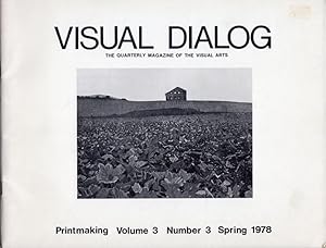 VISUAL DIALOG: PRINTMAKING, VOL. 3, NO. 3, SPRING 1978