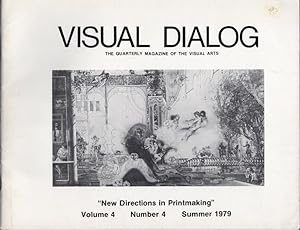 VISUAL DIALOG: "NEW DIRECTIONS IN PRINTMAKING," VOL. 4, NO. 4, SUMMER 1979