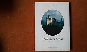 Châteaux en Bavière - Le rêve de Louis II
