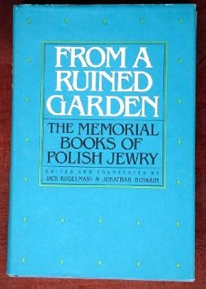 Seller image for From a Ruined Garden: The Memorial Books of Polish Jewry for sale by Canford Book Corral