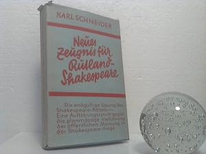 Neues Zeugnis für Rutland-Shakespeare. - Mit einer Darstellung der Gründe und der Geschichte der ...