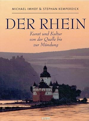 Bild des Verkufers fr Der Rhein : Kunst und Kultur von der Quelle bis zur Mndung. zum Verkauf von Antiquariat Bernhardt