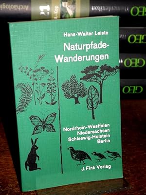 Naturpfade-Wanderungen III. Nordrhein-Westfalen, Niedersachsen, Schleswig-Holstein und Berlin. Mi...