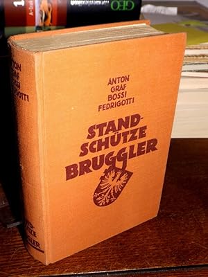 Image du vendeur pour Standschtze Bruggler. Roman. mis en vente par Altstadt-Antiquariat Nowicki-Hecht UG