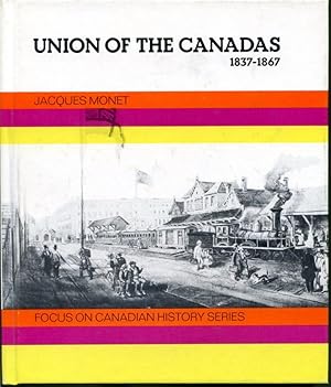 Seller image for Union of the Canadas 1837 - 1867 for sale by Librairie Le Nord