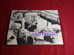 Seller image for ODER DRESDEN. Fotos, Dokumente und Texte einer Ausstellung 40 Jahre nach der Zerstrung der Stadt for sale by INFINIBU KG