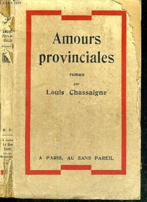 Bild des Verkufers fr AMOURS PROVINCIALES zum Verkauf von Le-Livre