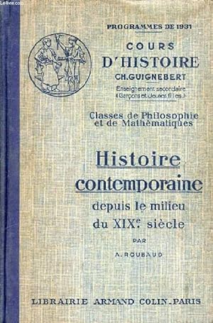 HISTOIRE CONTEMPORAINE DEPUIS LE MILIEU DU XIXe SIECLE, ET INSTITUTIONS ACTUELLES DE LA FRANCE, C...
