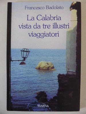 Bild des Verkufers fr La Calabria vista da tre illustri viaggiatori (La nuova cultura) zum Verkauf von Idle Booksellers PBFA