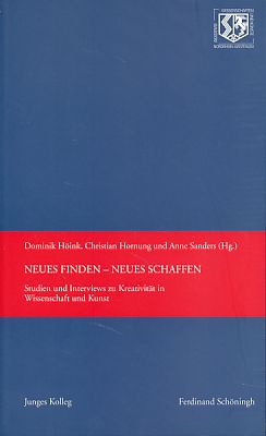 Seller image for Neues finden - Neues schaffen. Studien und Interviews zu Kreativitt in Wissenschaft und Kunst. for sale by Fundus-Online GbR Borkert Schwarz Zerfa